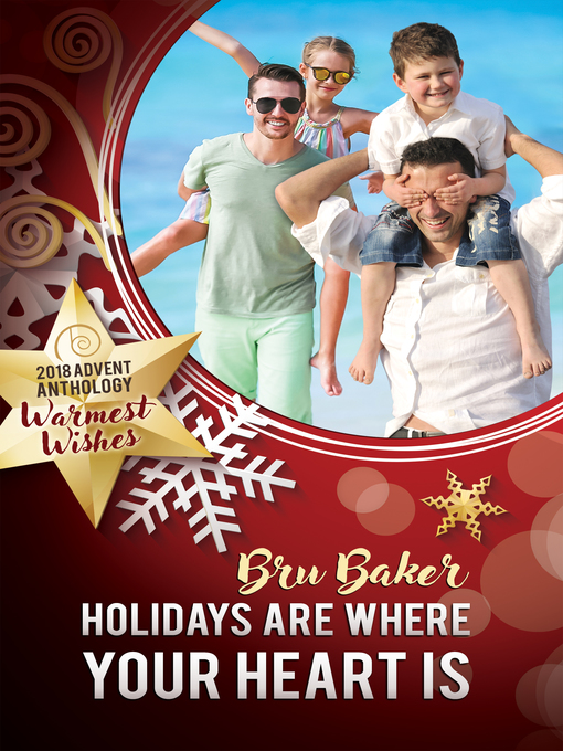 Title details for Holidays Are Where Your Heart Is by Bru Baker - Available